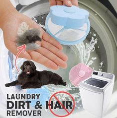 a person holding a dog in front of a washing machine with the words laundry dirt and hair remover on it