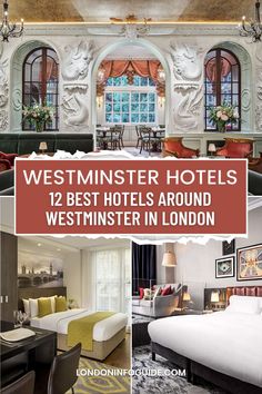 the best hotels around westminster in london, england with pictures of rooms and seating areas