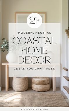 the words modern neutral coastal home decor ideas you can't miss