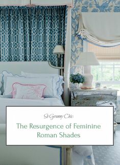 the resurnce of feminine roman shades