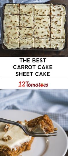 the best carrot cake sheet cake with 12 tomatoes