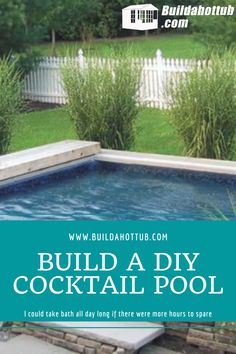 an advertisement for build a diy cocktail pool