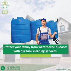 a man in overalls holding two large blue barrels with the words protect your family from water bornee diseases with our tank cleaning services