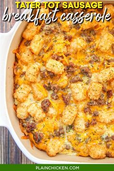 tater tot sausage breakfast casserole in a white dish with text overlay