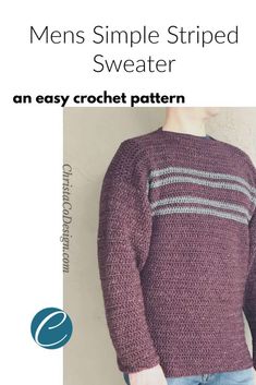 an easy crochet pattern for men's simple striped sweater, with text overlay