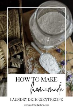 the words how to make homemade laundry detergent recipe on top of an old wooden box