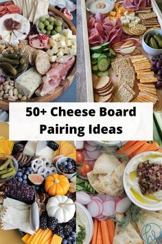 several different types of cheese board platters with text overlay that reads, 50 + cheese board pairing ideas