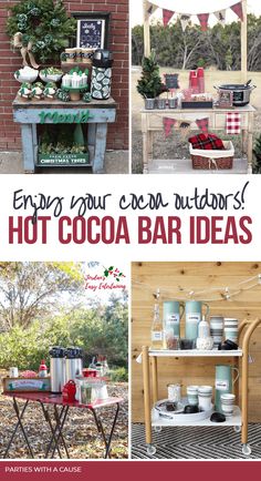 an outdoor bar with lots of food and drinks on it, along with the words enjoy your local outdoorss hot cocoa bar ideas