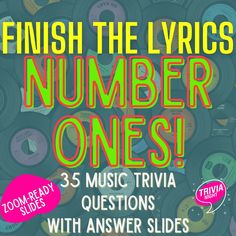 a poster with the words, finish the lyrics number ones and three music trivia questions