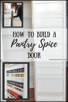 how to build a pantry spice door with pictures and text overlay that reads, how to build a pantry spice door