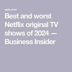 Best and worst Netflix original TV shows of 2024 — Business Insider Shows Like Stranger Things, Jonah Hill, Baby Reindeer, Dark Comedy, Netflix Originals, Big Mouth, Orange Is The New, House Of Cards, Business Insider