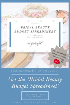 the bridal beauty budget spreadsheet with text overlay that reads, get the bridal beauty budget spreadsheet