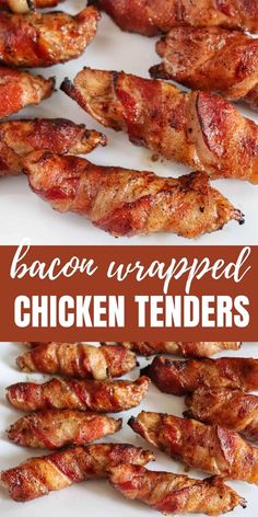 bacon wrapped chicken tenders on a white plate with text overlay that reads bacon wrapped chicken tenders