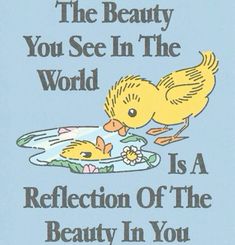 a book cover for the beauty you see in the world reflection of the beauty in you