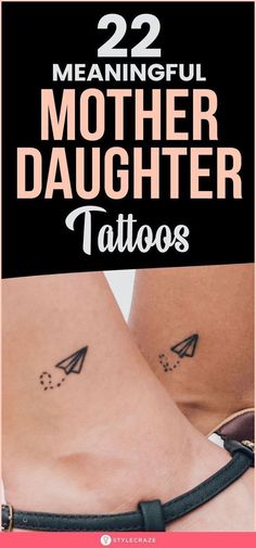 two women with tattoos on their stomachs and the words 22 meaningful mother daughter tattoos