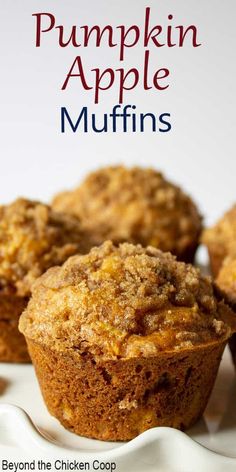 muffins on a white plate with the words pumpkin apple muffins above them