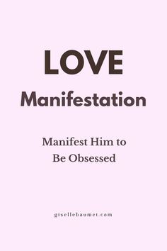 How to Make Him Love You Unconditionally Make Him Obsessed With You Manifest, Manifesting His Love, Manifestation Of Love, Manifest Him To Be Obsessed, Manifestation For Him, Love Affirmations For Him, How To Attract Love, How To Manifest Love, How To Manifest Him