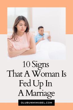 10 Signs That A Woman Is Fed Up In A Marriage All Personality Types, Tired Of Trying, Mindfulness Techniques, You Cheated, Stop Caring, Old Flame, Love Tips