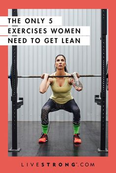 the only 5 exercises women need to get lean