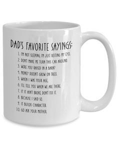 a white coffee mug with the words dad's favorite sayings on it