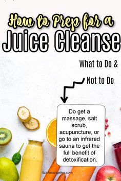 an image of how to prep for a juice cleanse what to do and not to do