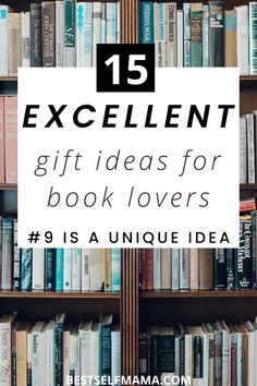 bookshelf with text that reads 15 excellent gift ideas for book lover's