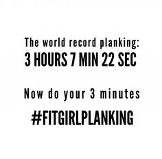 the world record planking 3 hours 7 minutes now do your 3 minutes