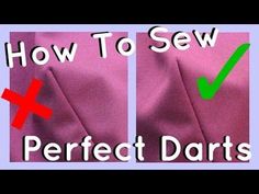 the instructions for how to sew perfect darts with pictures and text on it