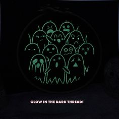 glow in the dark thread with green ghost faces on black background and white text reading glow in the dark thread