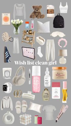 a bunch of items that are on a gray background with the words wish list clean girl