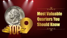 the top 10 most valuable quarters you should know about