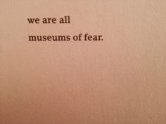 an old typewriter with the words we are all museum of fear written on it