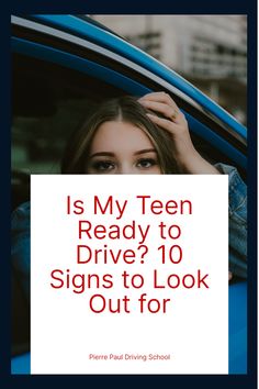 a woman holding up a sign that says is my teen ready to drive? 10 signs to look out for