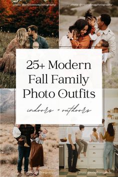 the 25 modern fall family photo outfits is featured in this collage with images of people and