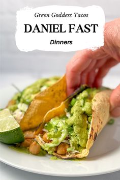 A woman's hand picking up a green goddess taco from the plate. The Daniel Plan Recipes, Daniel Fast Protein, Stomach Friendly Dinner, Daniel Fast Lunch Ideas, Daniel Fast Pasta, Daniel Fast Recipe