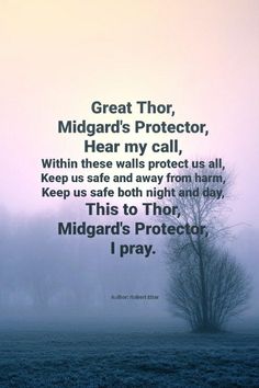 a foggy field with a lone tree in the foreground and a quote on it that reads, great thor, midgard's protector, hear my call