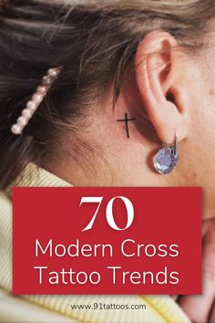 a woman's ear with the words, 70 modern cross tattoo designs on it