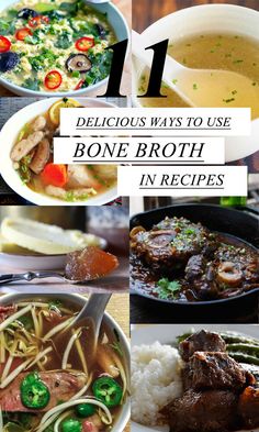 the top 11 delicious ways to use bone broth in recipes, including soups and stews