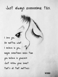 a drawing of a child's face with the words, just always remember this