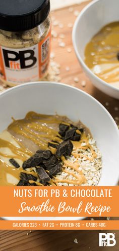 nuts for pb & chocolate smoothie bowl recipe with peanut butter and oats