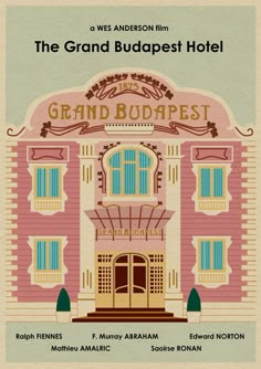 the grand budapest hotel is shown in an old movie poster, with its name on it