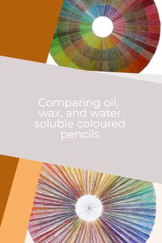 the cover of comparing oil, wax, and water sold by colored pencils in different colors