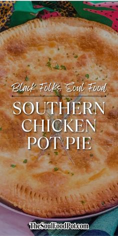 Southern comfort meets home-style goodness in this remarkable Black folks' soul food chicken pot pie recipe that'll make your taste buds sing! Southern Pot Pie Recipe, Southern One Pot Meals, Black Folks Southern Recipes, Country Meals Southern Style Dinners, Slow Cooker Southern Recipes, Classic Southern Dinner Recipes, African American Soul Food, Men With The Pot Recipes, Southern Black Recipes