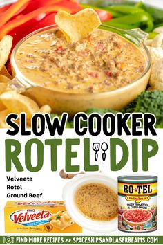 a bowl of soup and chips with the words slow cooker rotella dip above it