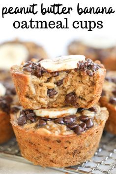 two chocolate chip banana oatmeal cups stacked on top of each other with the words, peanut butter banana oatmeal cups