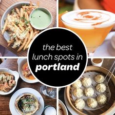 the best lunch spots in portland, including dumplings, soups, and drinks