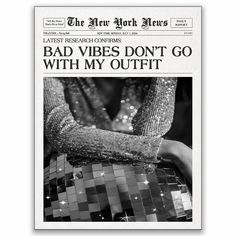 the new york times newspaper front page with an article about bad vibes don't go with my outfit