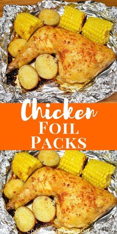 chicken foil packs with potatoes and corn on the cob in them, sitting on top of