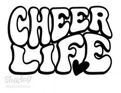 the word cheer life in black and white