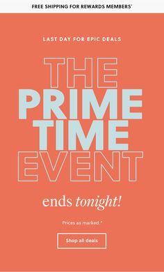 the prime time event ends tonight